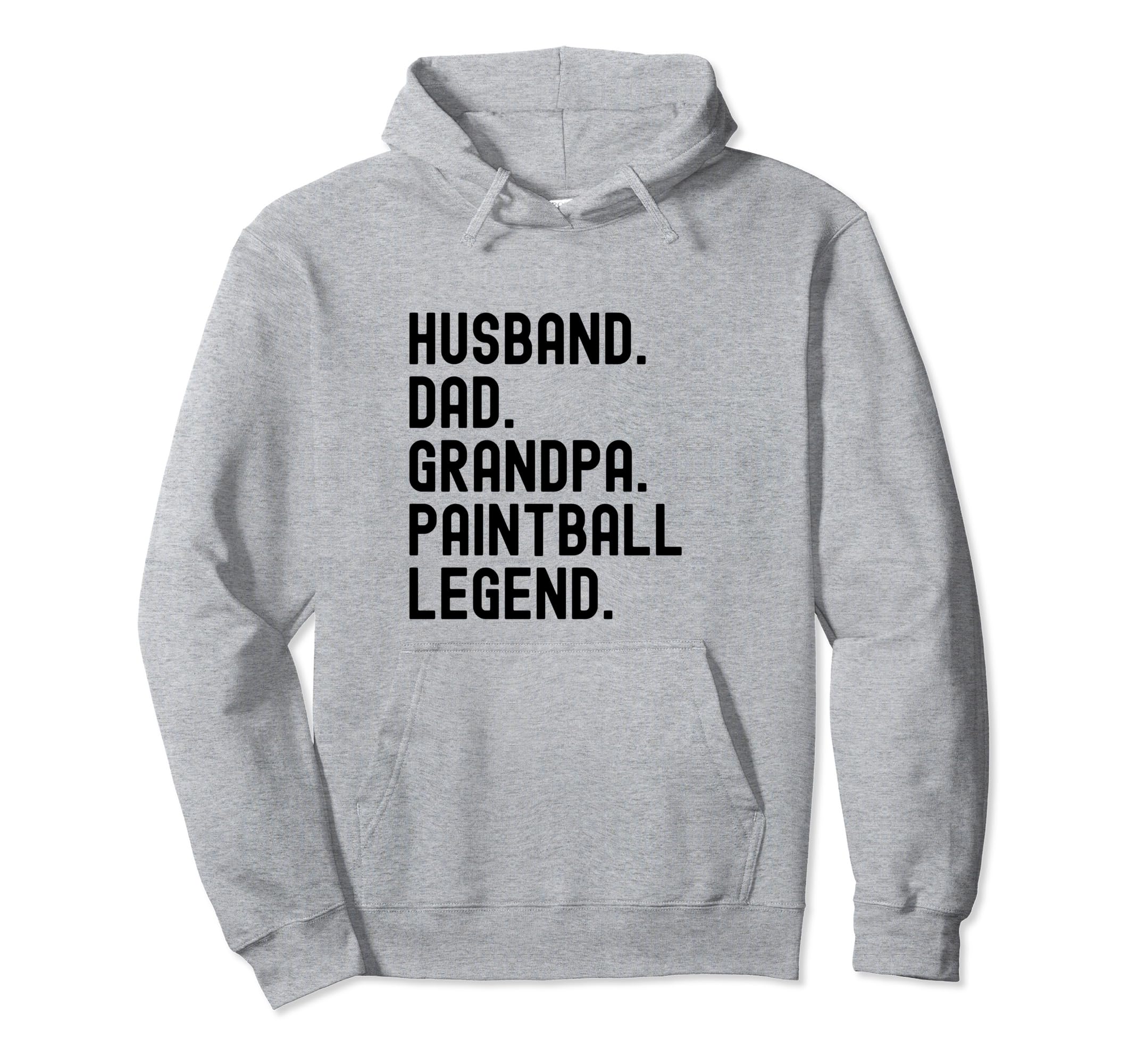 Husband Dad Grandpa Paintball Legend Hoodie - Custom Art Print for Adults - T-Shirt, Sweatshirt, Hoodie
