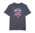 Peak Dad Mode My Dad Era Mountain T-Shirt - Streetwear Style for Adults - T-Shirt, Sweatshirt, Hoodie