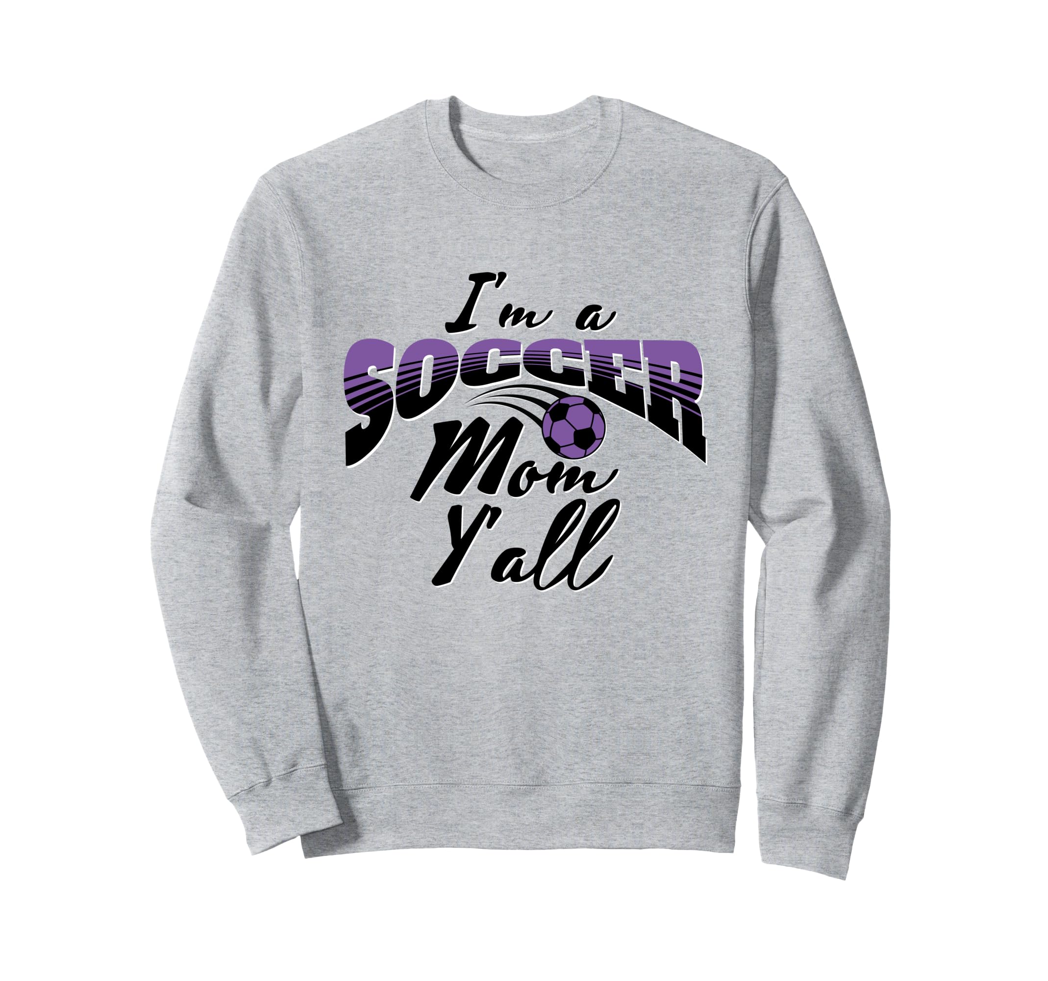 Mom Soccer Lover Soccer Mom Gift Sweatshirt - Casual Everyday Wear Unisex - T-Shirt, Sweatshirt, Hoodie