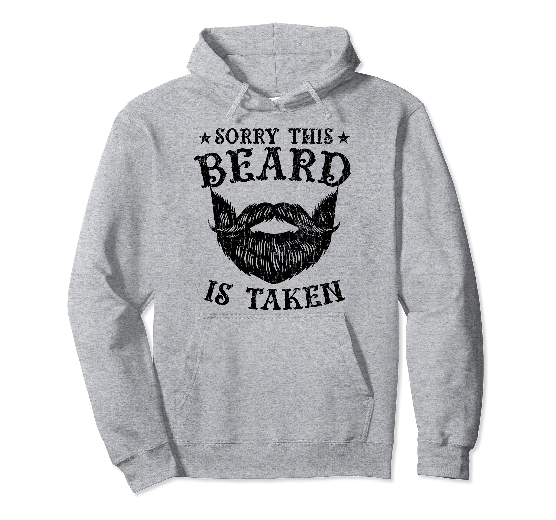 This Beard Is Taken Funny Bearded Dad Hoodie - Streetwear Style Unisex - T-Shirt, Sweatshirt, Hoodie