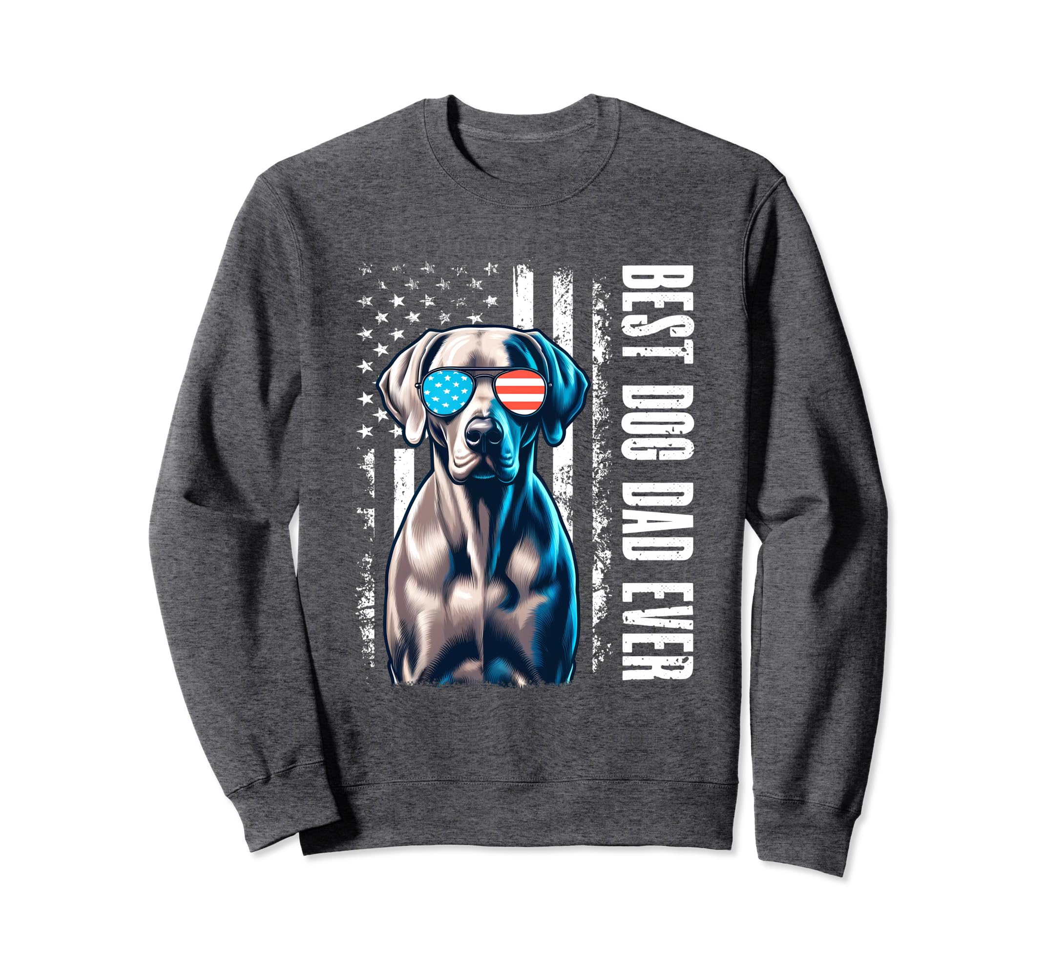 Weimaraner Dog Best Dog Dad Ever Sweatshirt - Casual Everyday Wear Unisex - T-Shirt, Sweatshirt, Hoodie