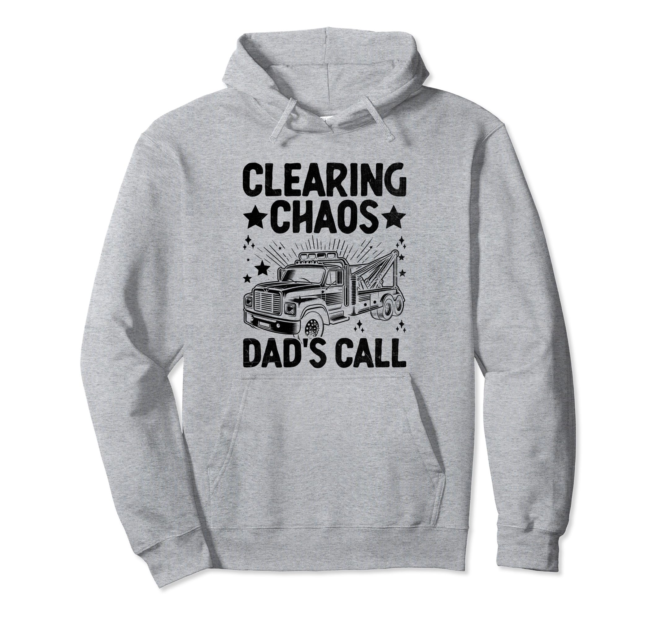 Clearing Chaos Dads Call Tow Truck Towing Hoodie - Minimalist Print Unisex - T-Shirt, Sweatshirt, Hoodie