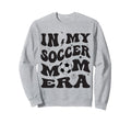 My Soccer Mom Era Groovy Sweatshirt - Graphic Print Men Women - T-Shirt, Sweatshirt, Hoodie
