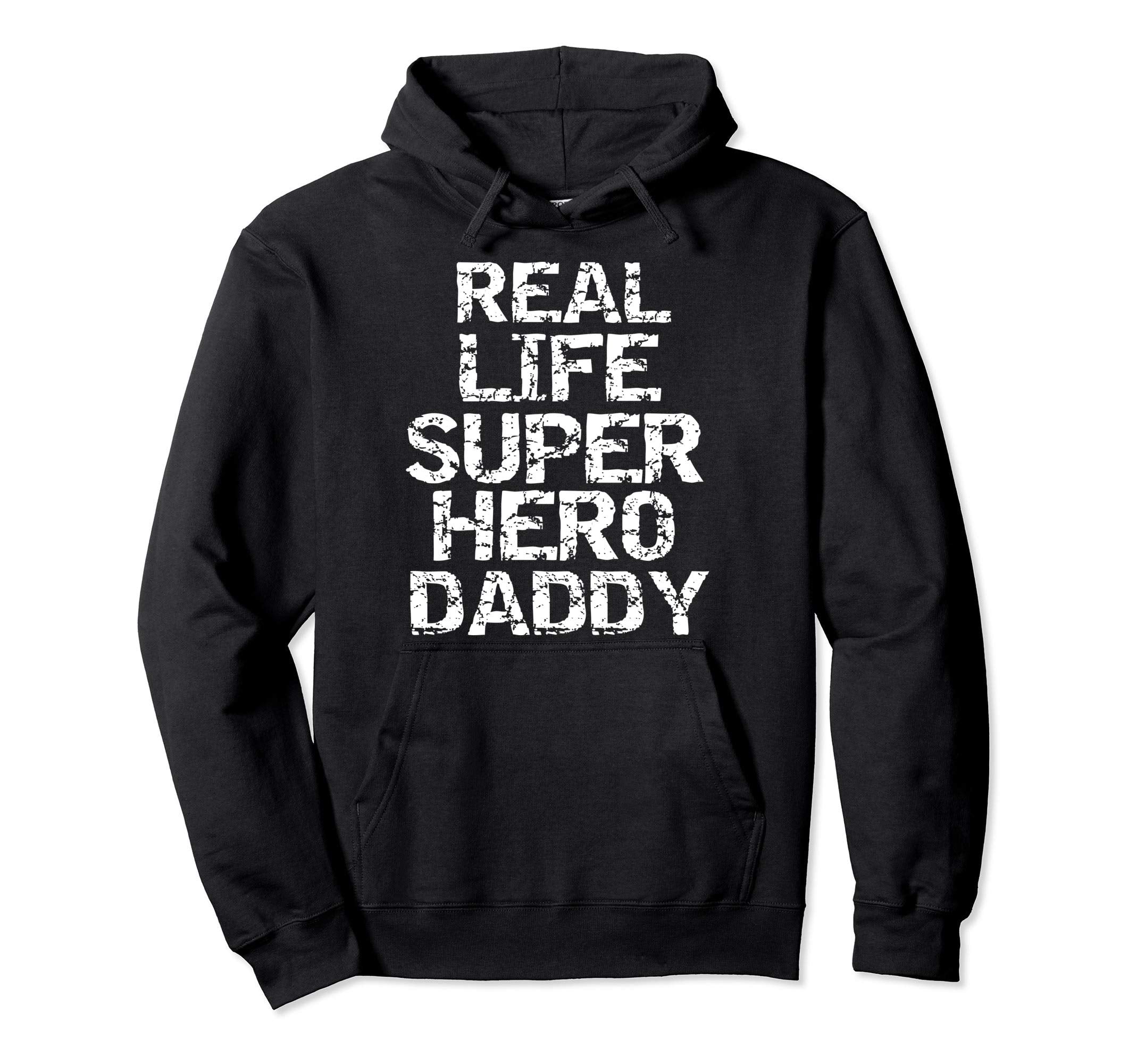 Superhero Fathers Day Gift Mens Real Hoodie - Unique Graphic Men Women - T-Shirt, Sweatshirt, Hoodie