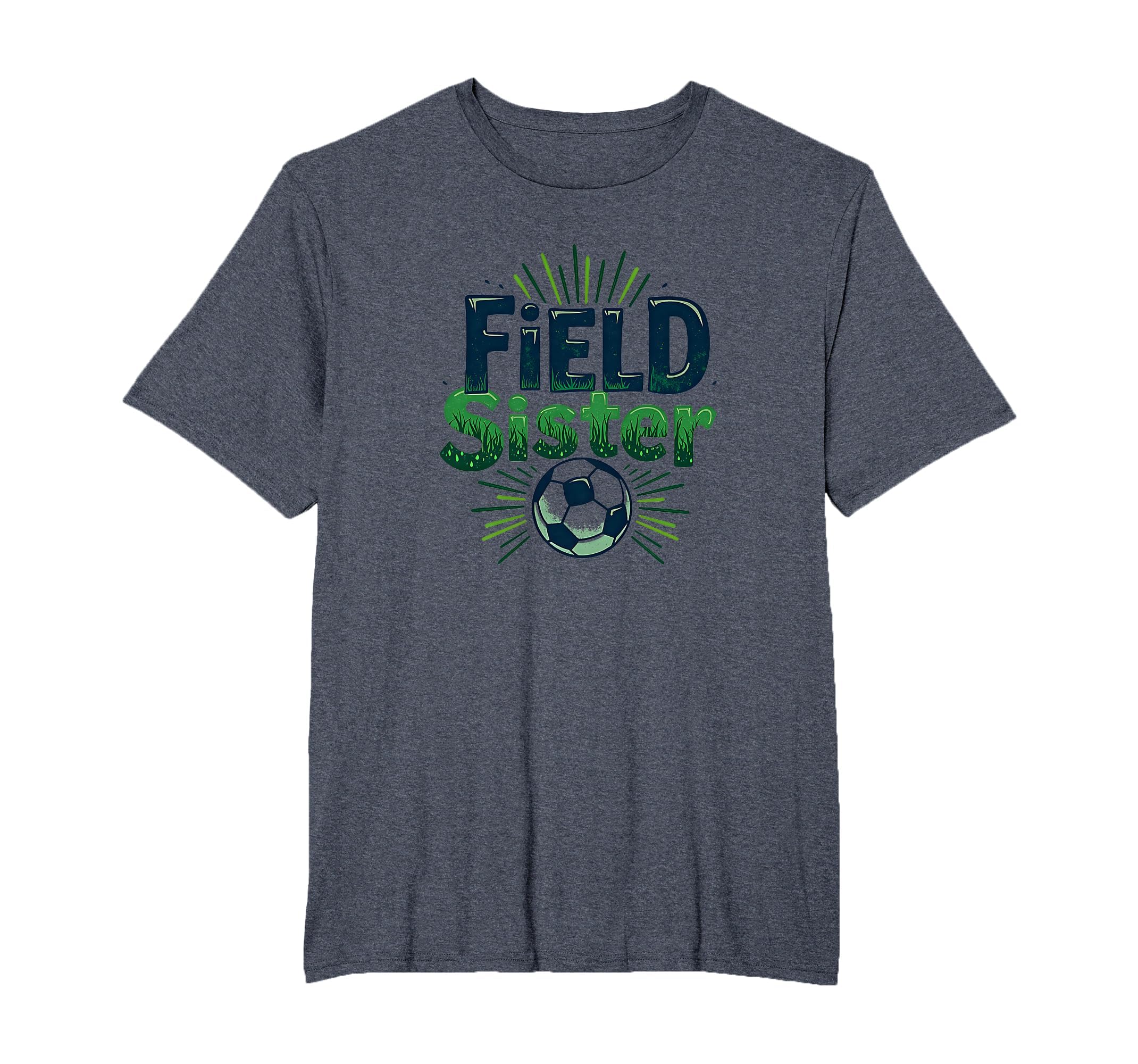 Field Sister Soccer Sibling Pride T-Shirt - Minimalist Print Men Women - T-Shirt, Sweatshirt, Hoodie