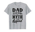 Dad Myth Legend T-Shirt - Casual Everyday Wear Unisex - T-Shirt, Sweatshirt, Hoodie