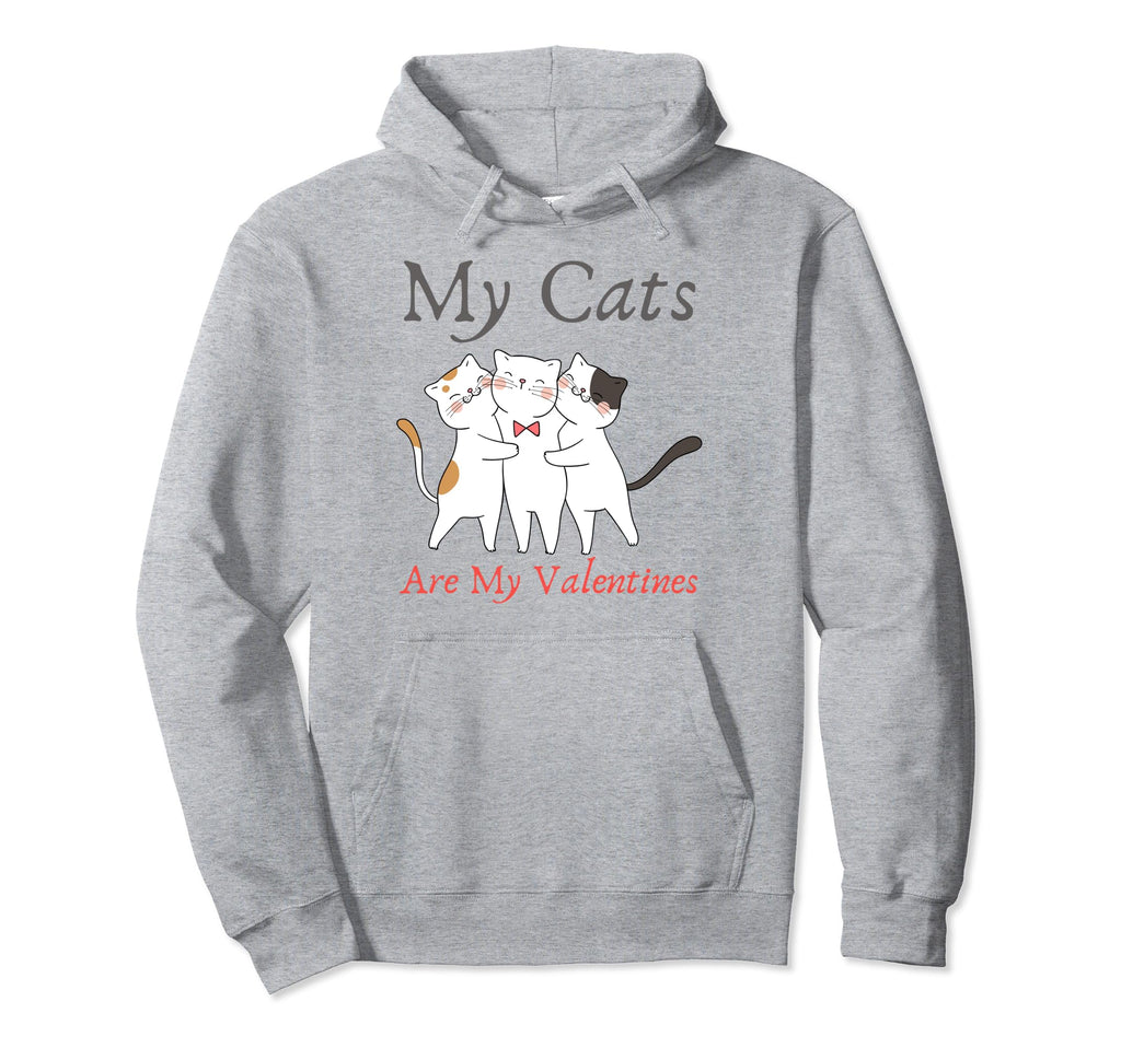 My Cats Are My Valentine Cat Hoodie - Casual Everyday Wear for Adults - T-Shirt, Sweatshirt, Hoodie