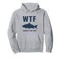 Wtf Wheres Fish Funny Fishing Hoodie - Casual Everyday Wear for Adults - T-Shirt, Sweatshirt, Hoodie