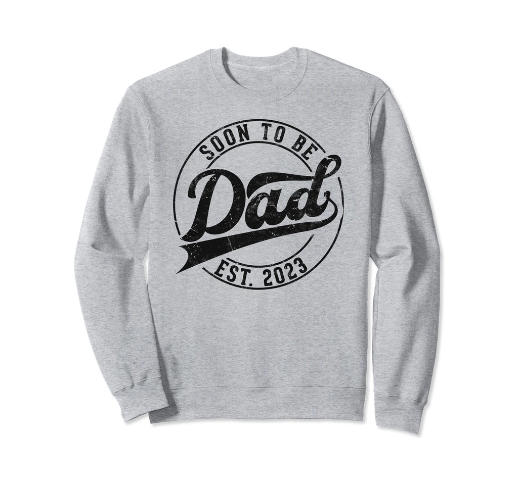 Soon To Be Dad Est 2023 Shower Sweatshirt - Aesthetic Graphic Unisex - T-Shirt, Sweatshirt, Hoodie