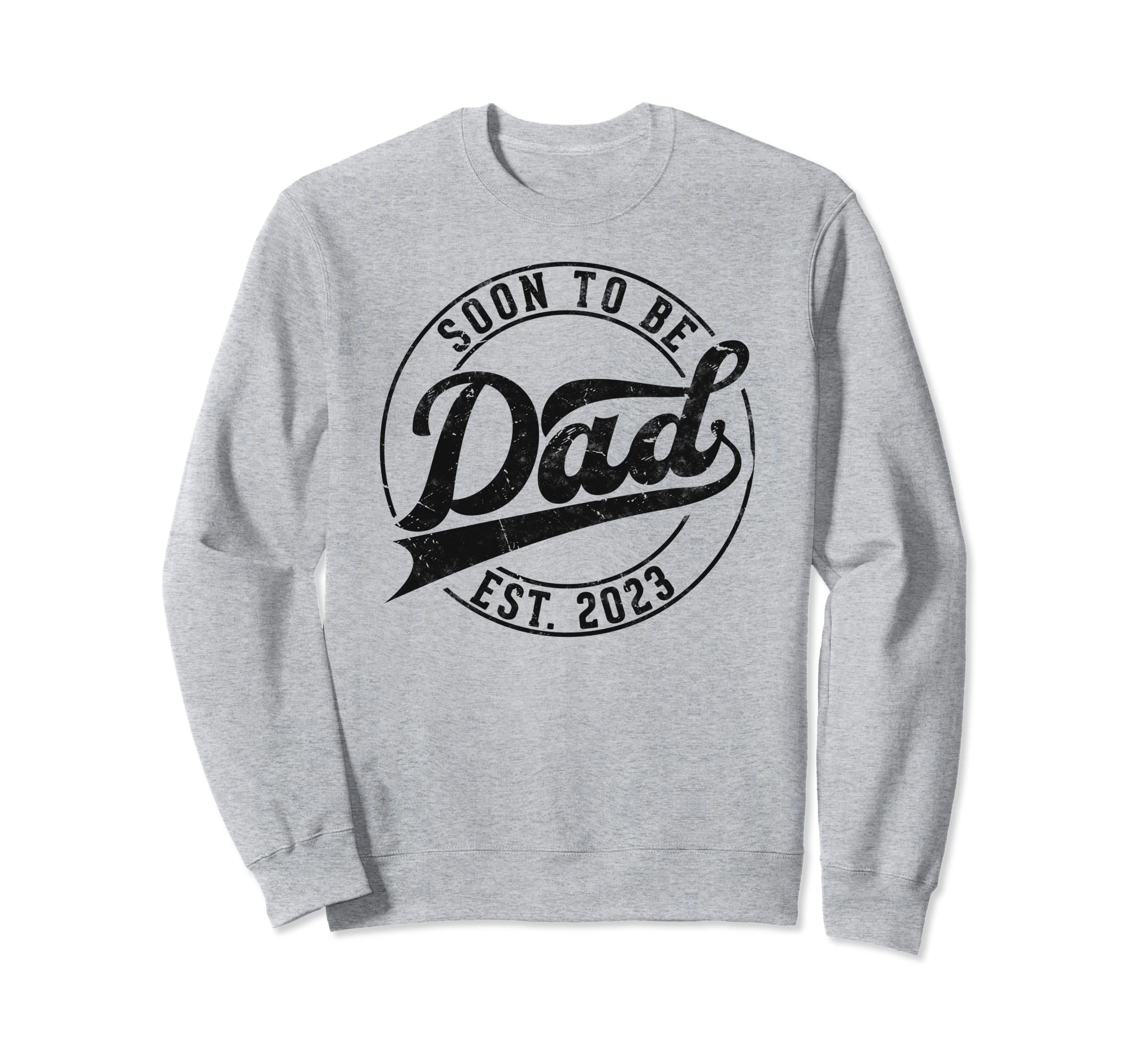 Soon To Be Dad Est 2023 Shower Sweatshirt - Aesthetic Graphic Unisex - T-Shirt, Sweatshirt, Hoodie