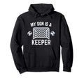 My Son Is Keeper Soccer Goalie Player Hoodie - Aesthetic Graphic Unisex - T-Shirt, Sweatshirt, Hoodie