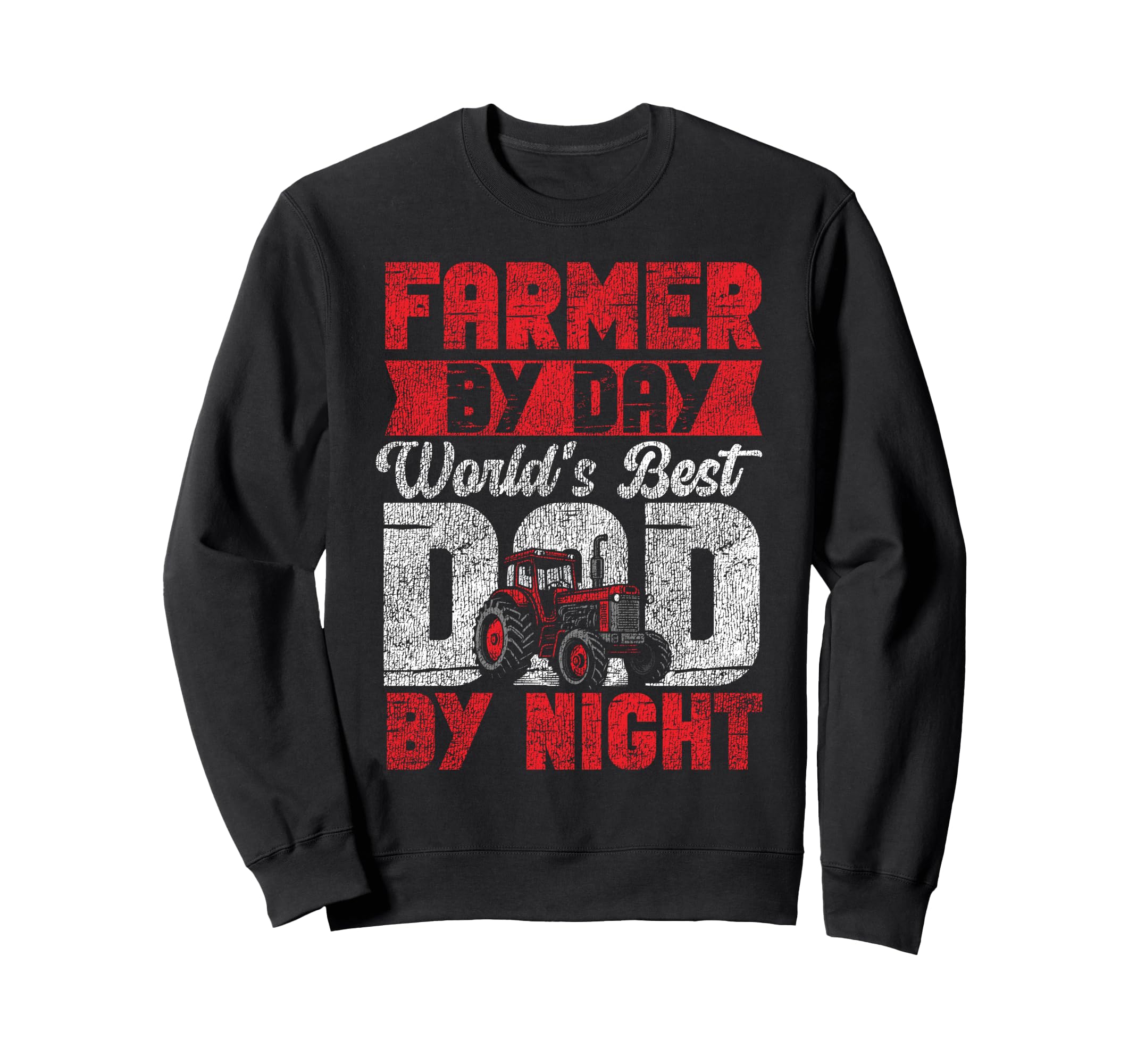 Farming Farmer Dad Father Tractor Sweatshirt - Novelty Apparel Unisex - T-Shirt, Sweatshirt, Hoodie