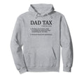 Im Here Dad Tax Mens Funny Dad Joke Hoodie - Streetwear Style for Adults - T-Shirt, Sweatshirt, Hoodie