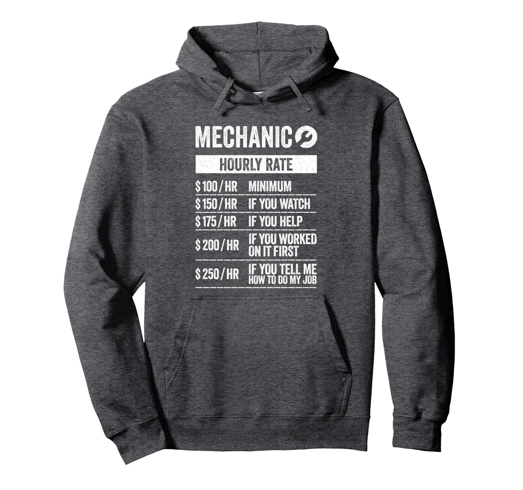 Funny Auto Mechanic Work Hourly Rate Hoodie - Trendy Graphic for Adults - T-Shirt, Sweatshirt, Hoodie