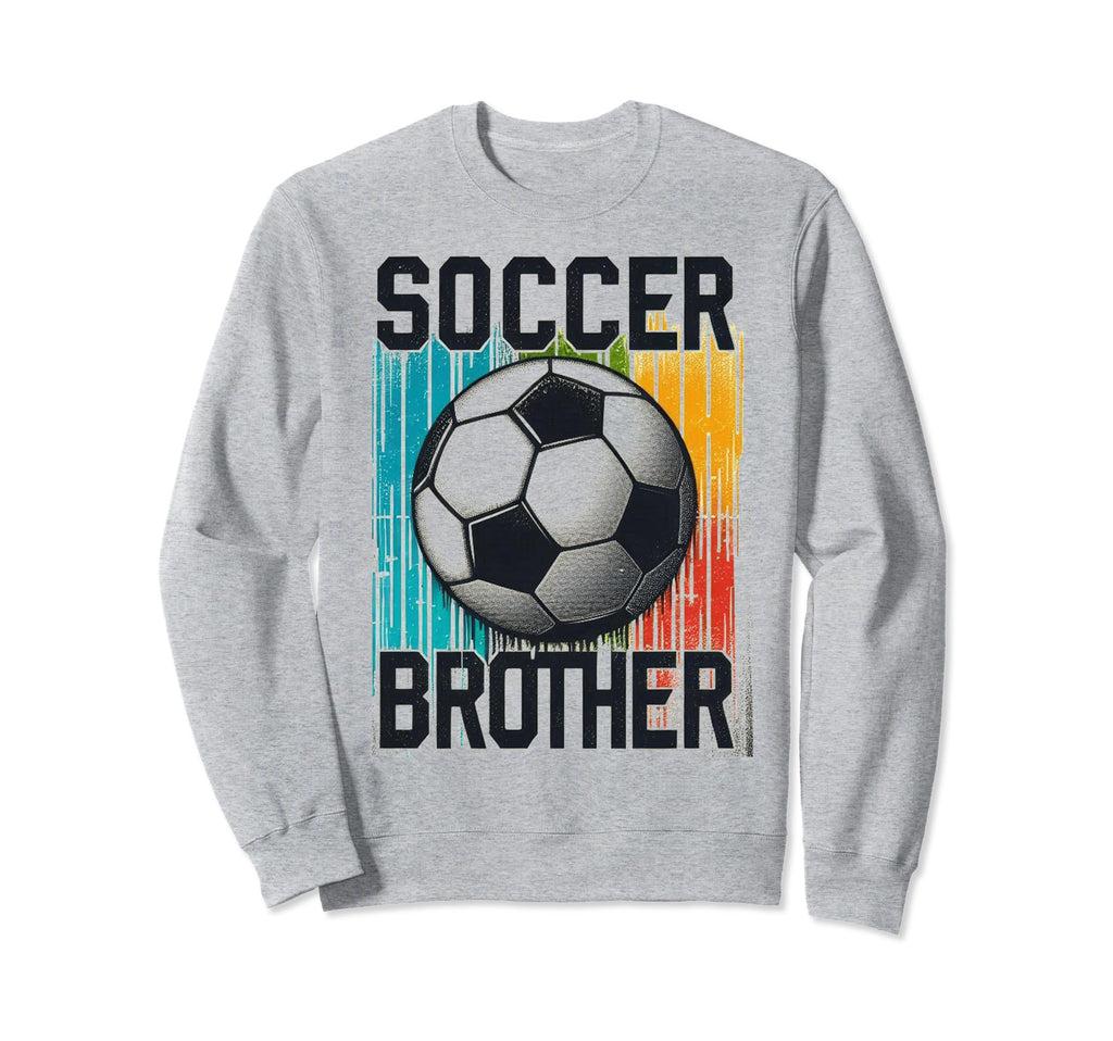 Soccer Brother Family Matching Sweatshirt - Streetwear Style for Adults - T-Shirt, Sweatshirt, Hoodie