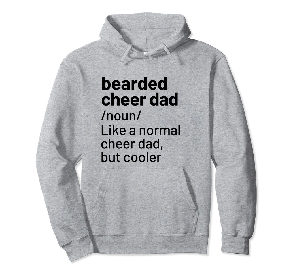 Cheer Dad Bearded Definition Hoodie - Trendy Graphic Men Women - T-Shirt, Sweatshirt, Hoodie