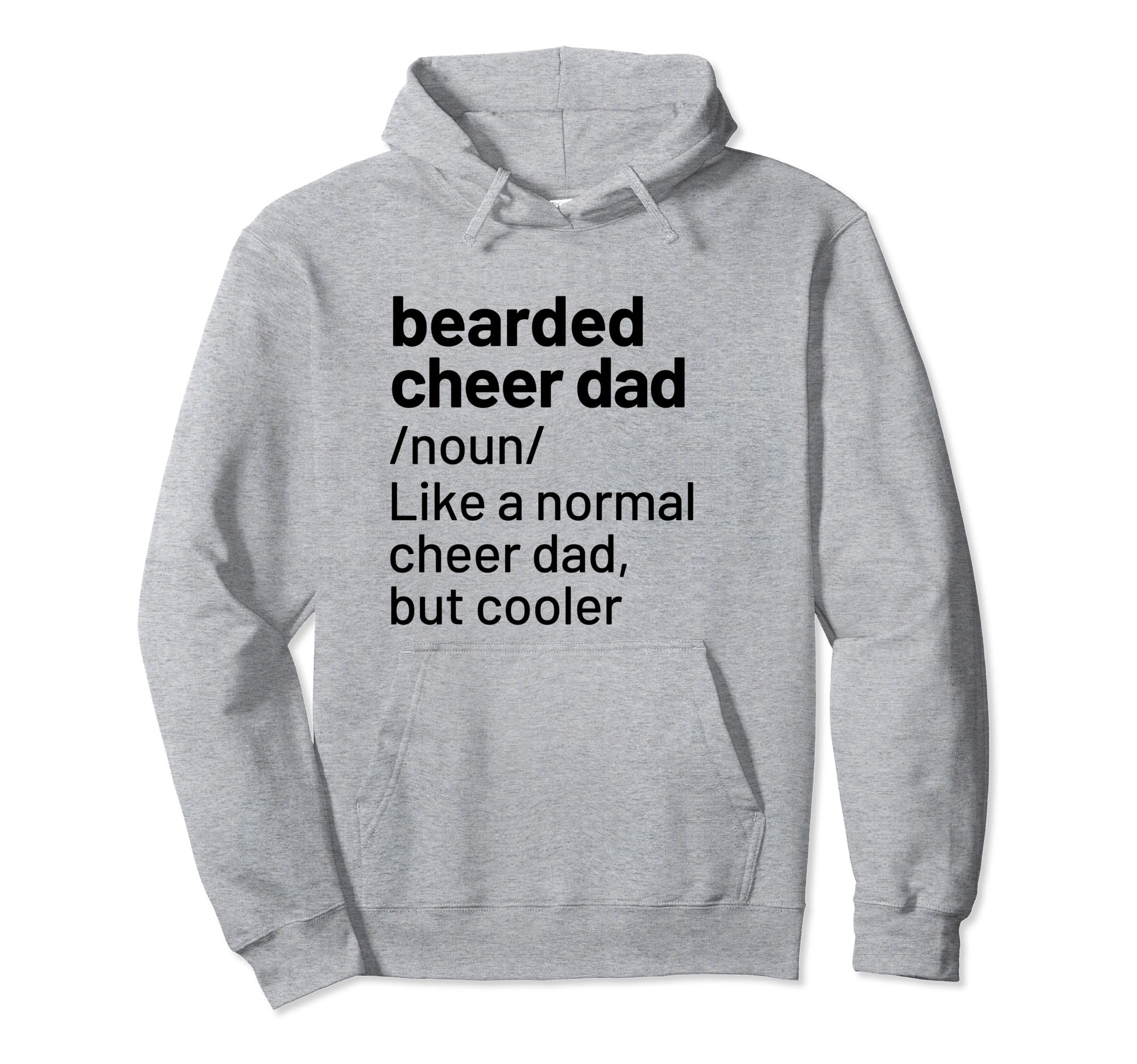 Cheer Dad Bearded Definition Hoodie - Trendy Graphic Men Women - T-Shirt, Sweatshirt, Hoodie