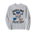 Sideline Social Club Soccer Mom Sweatshirt - Minimalist Print Men Women - T-Shirt, Sweatshirt, Hoodie