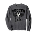 Soccer Lala Matching Family Sweatshirt - Fun Novelty Design Men Women - T-Shirt, Sweatshirt, Hoodie