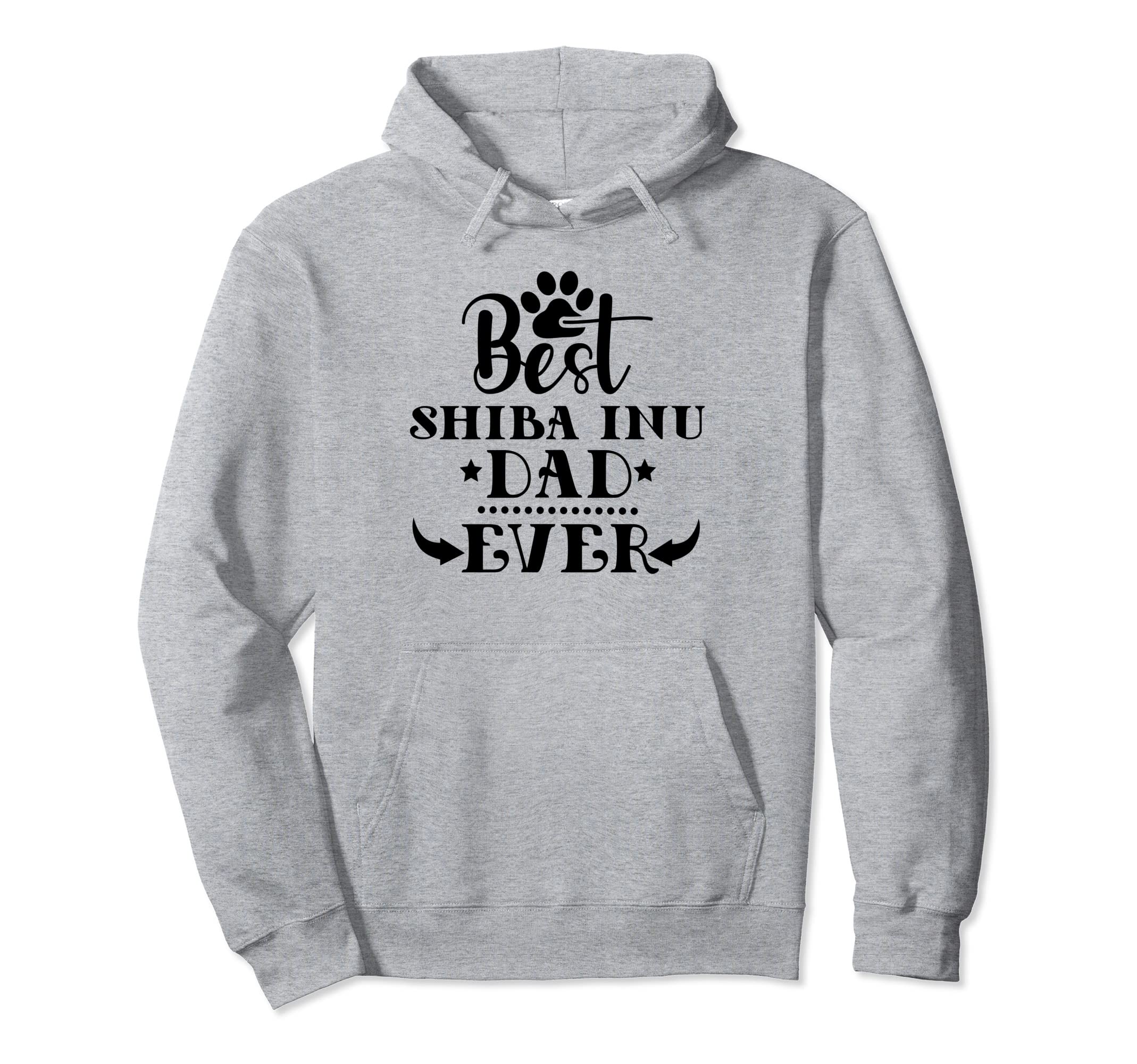 Worlds Greatest Best Shiba Inu Dog Dad Ever Hoodie - Novelty Apparel Unisex - T-Shirt, Sweatshirt, Hoodie