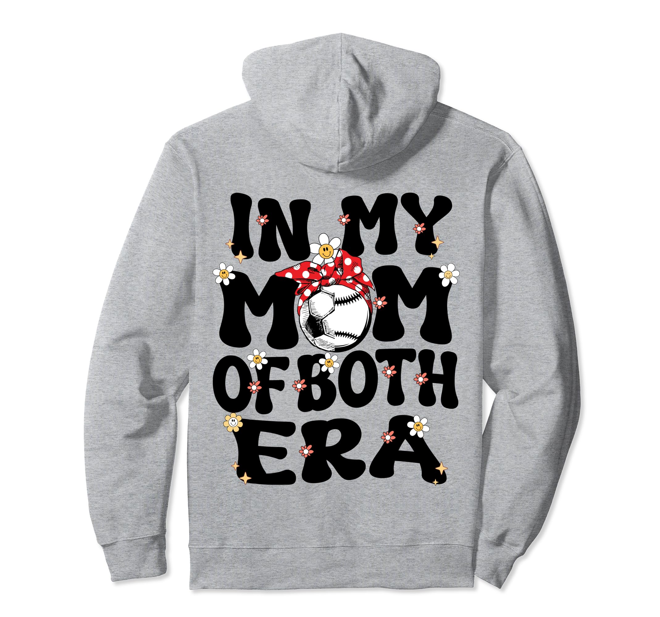 My Mom Both Era Baseball Soccer Mom Hoodie - Novelty Apparel for Adults - T-Shirt, Sweatshirt, Hoodie