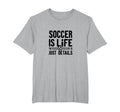 Soccer Is Life Soccer Dads Sporty T-Shirt - Unique Graphic Men Women - T-Shirt, Sweatshirt, Hoodie