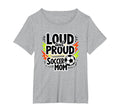 Loud And Proud Soccer Mom Sweatshirt - Casual Everyday Wear for Adults - T-Shirt, Sweatshirt, Hoodie