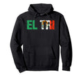 El Tri Mexico Soccer Fan Futbol Hoodie - Fun Novelty Design Men Women - T-Shirt, Sweatshirt, Hoodie