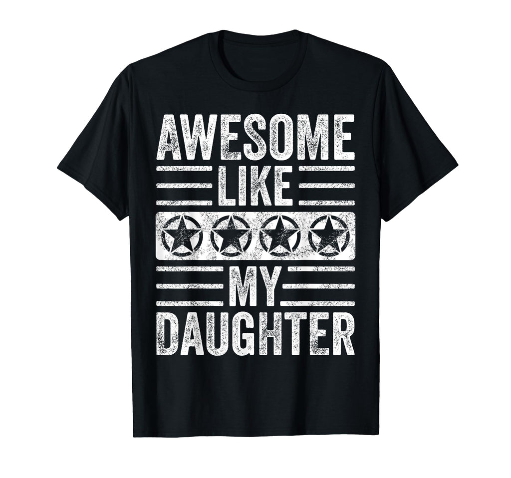 Awesome Like My Daughter Funny Father Mom T-Shirt - Graphic Print Unisex - T-Shirt, Sweatshirt, Hoodie