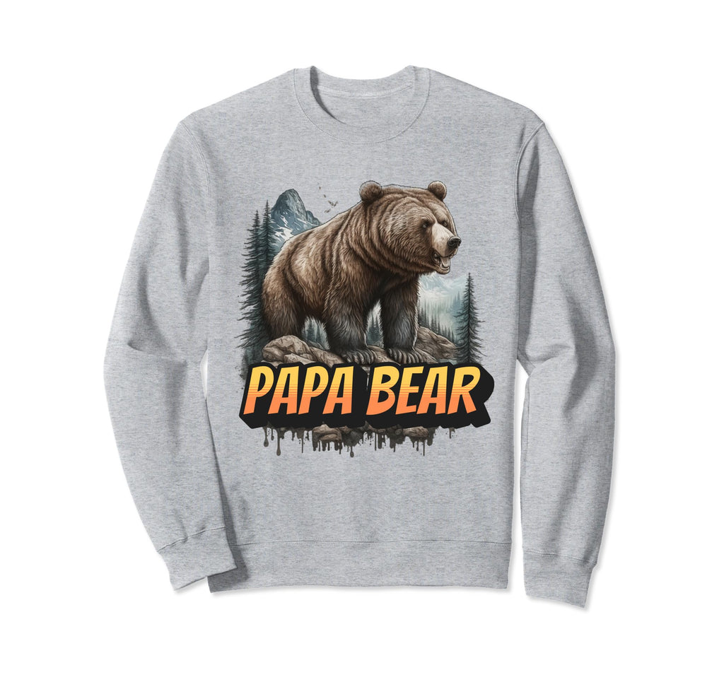 Papa Bear Funny Dad Sweatshirt - Streetwear Style for Adults - T-Shirt, Sweatshirt, Hoodie