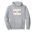 Funny Daddy Twins Father Twins Tees Hoodie - Unique Graphic for Adults - T-Shirt, Sweatshirt, Hoodie