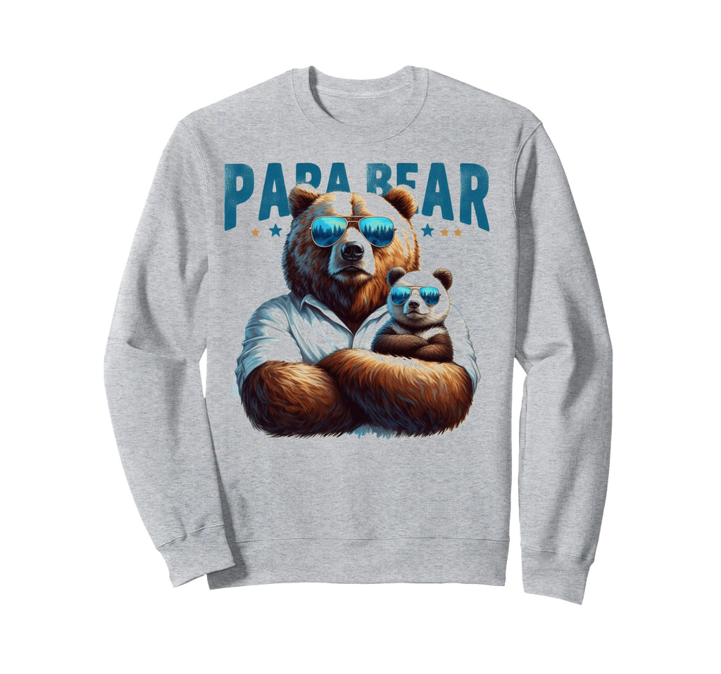Papa Bear Funny Bears Animal Lover Sweatshirt - Streetwear Style Men Women - T-Shirt, Sweatshirt, Hoodie