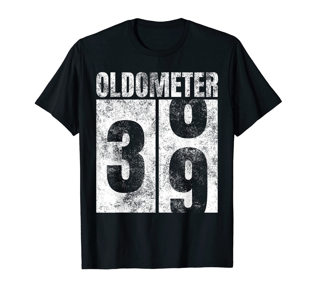 Oldometer 38 39 Yrs Old Bday 39Th T-Shirt - Streetwear Style for Adults - T-Shirt, Sweatshirt, Hoodie