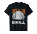 Retired Finally Enough Time Baseball T-Shirt - Casual Everyday Wear Unisex - T-Shirt, Sweatshirt, Hoodie