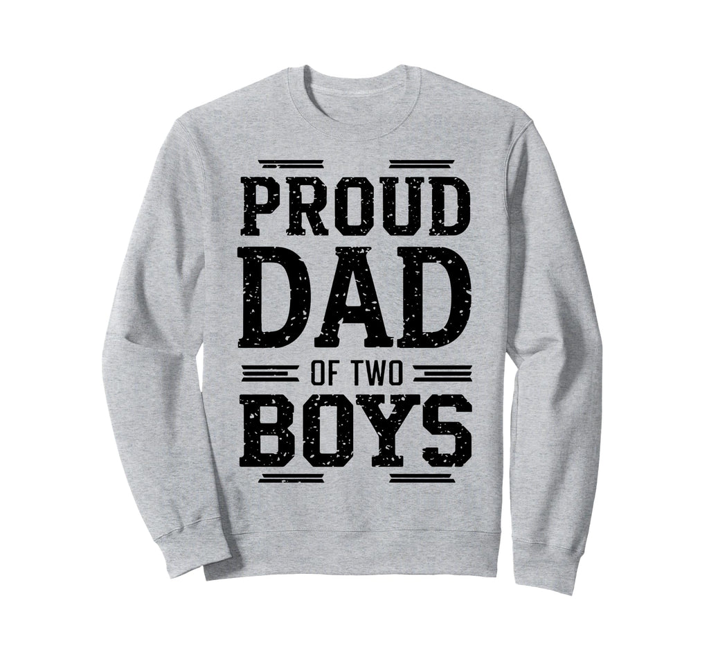 Daddy Two Sons Funny Dad 2 Sweatshirt - Casual Everyday Wear Unisex - T-Shirt, Sweatshirt, Hoodie