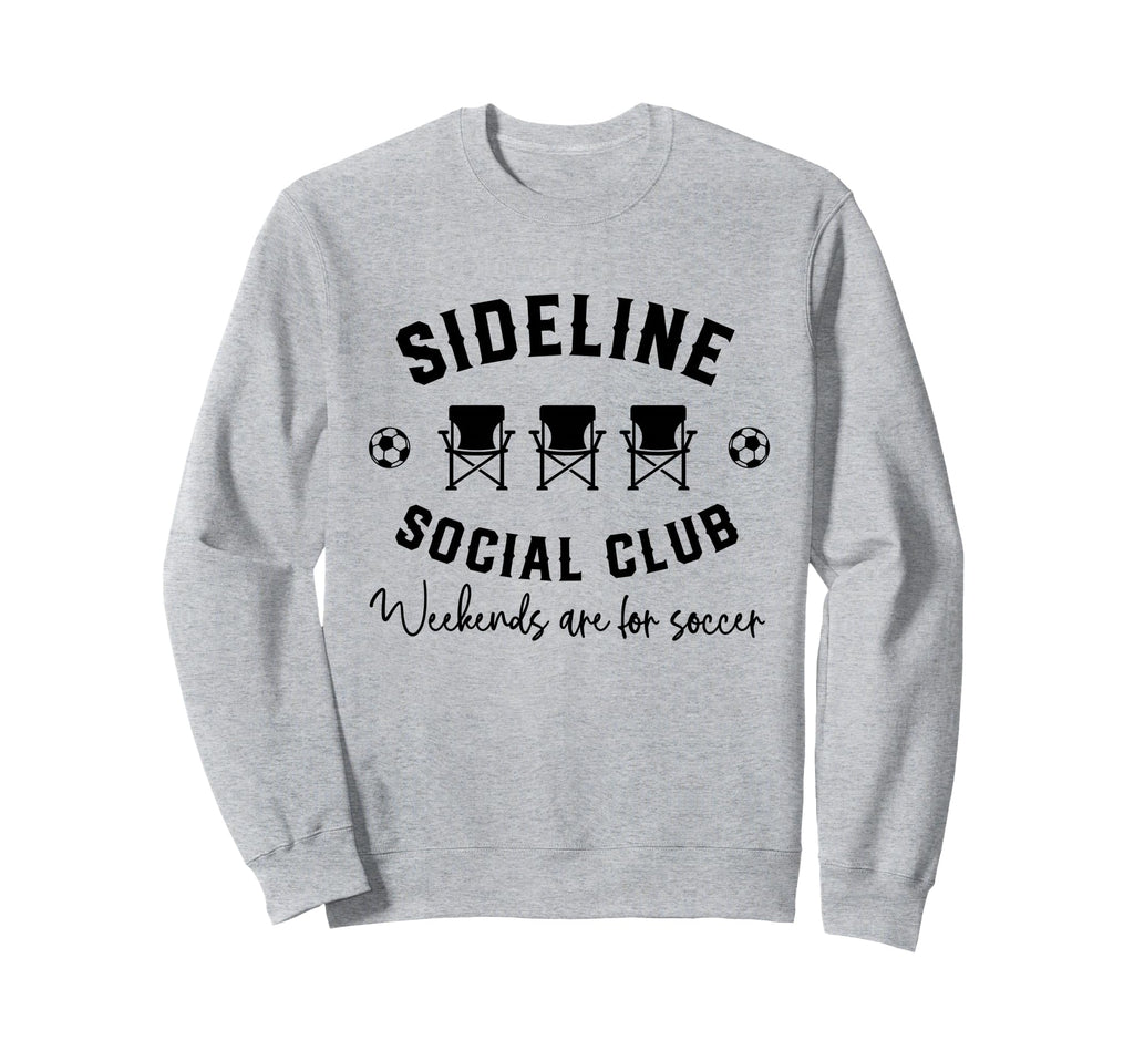 Sideline Social Club Weekends Are Sweatshirt - Custom Art Print for Adults - T-Shirt, Sweatshirt, Hoodie