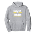 Funny Daddy Twins Father Twins Tees Twin Dad Hoodie - Graphic Print Unisex - T-Shirt, Sweatshirt, Hoodie