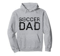 Soccer Dad Player Daddy Father Hoodie - Unique Graphic for Adults - T-Shirt, Sweatshirt, Hoodie