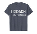 I Coach Tiny Humans Soccer Funny T-Shirt - Minimalist Print Men Women - T-Shirt, Sweatshirt, Hoodie