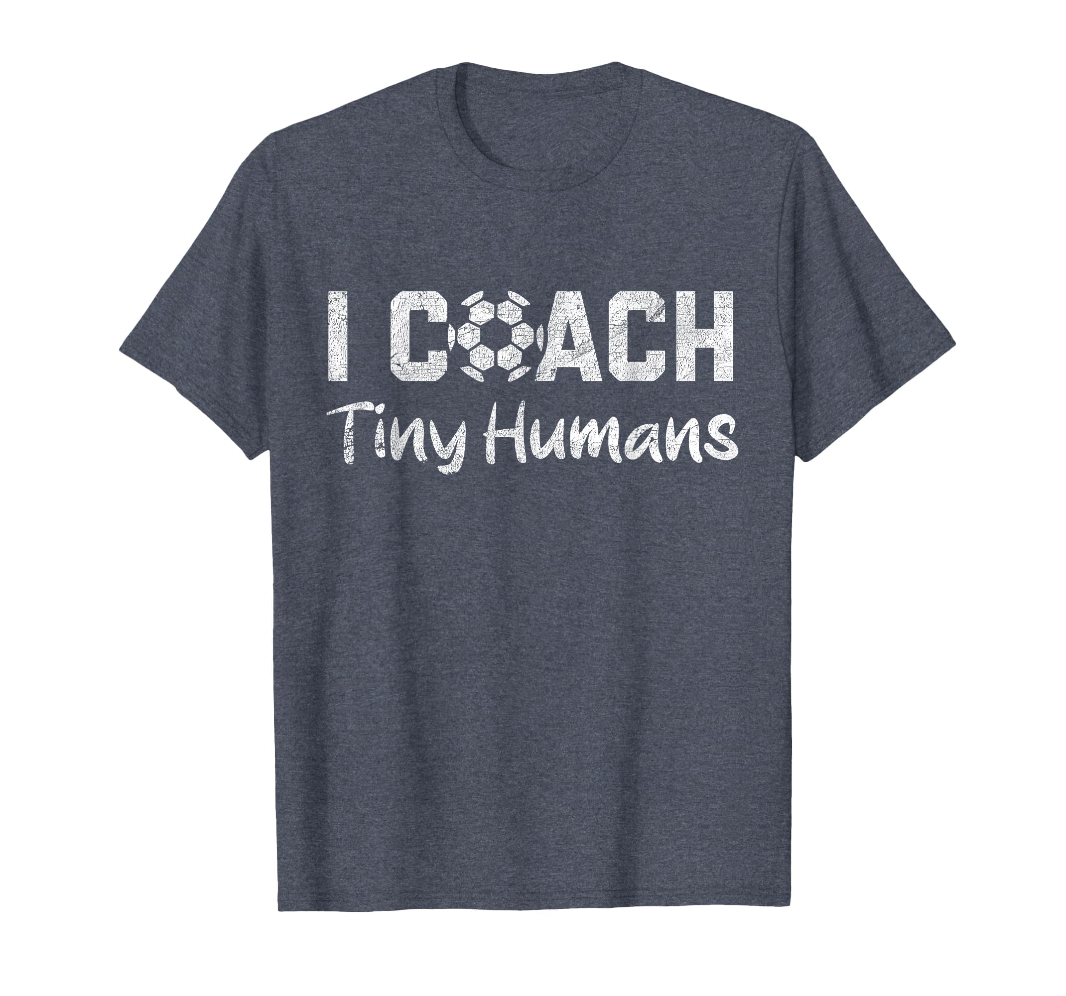I Coach Tiny Humans Soccer Funny T-Shirt - Minimalist Print Men Women - T-Shirt, Sweatshirt, Hoodie