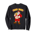 Santa Belly Dad Bod Funny Beer Belly Sweatshirt - Streetwear Style Unisex - T-Shirt, Sweatshirt, Hoodie