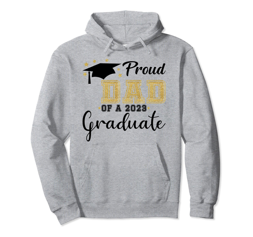 Proud Dad 2023 Graduate Class 2023 Hoodie - Unique Graphic Men Women - T-Shirt, Sweatshirt, Hoodie