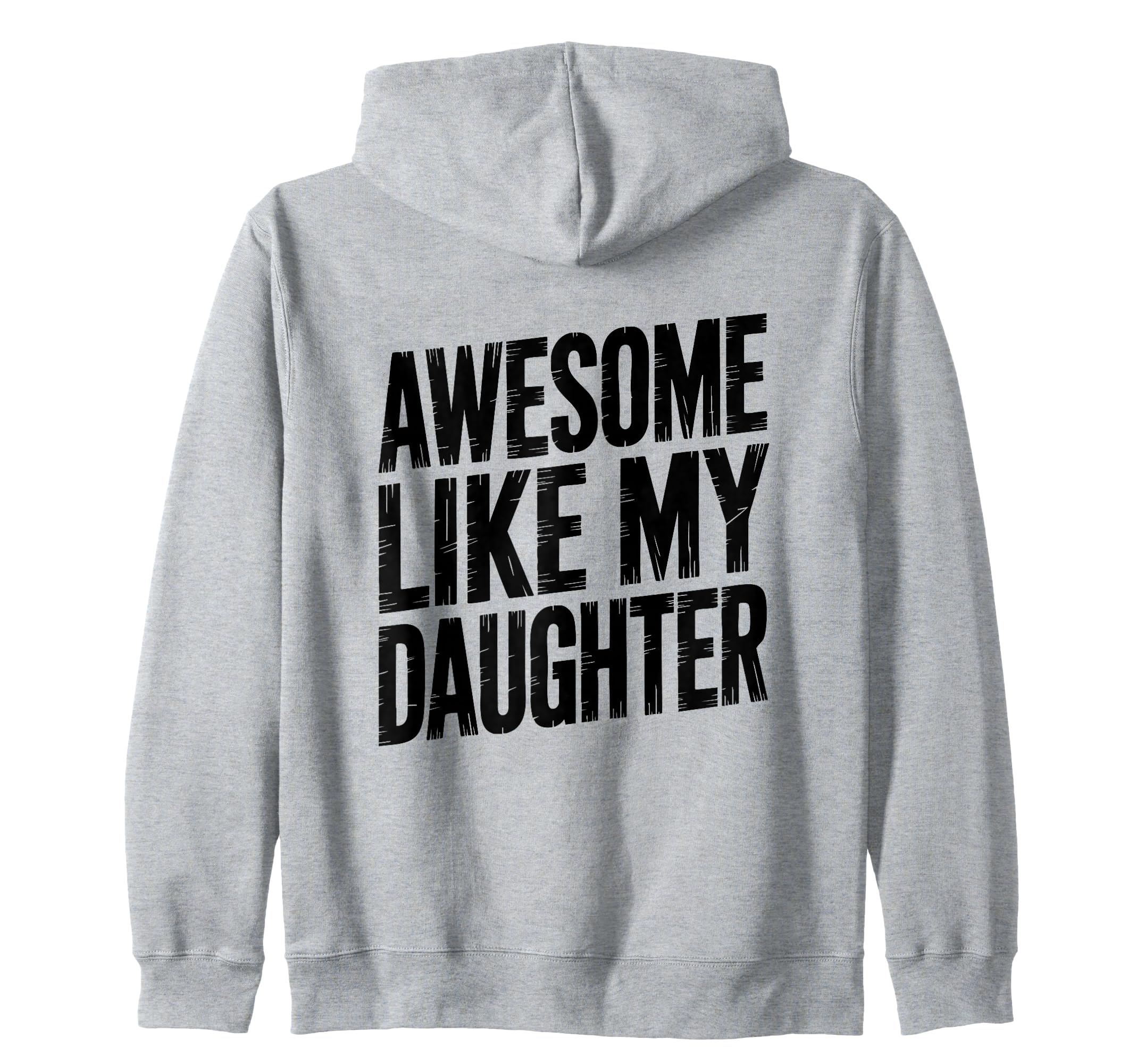 Daughter Love Dad Mom Proud Parent Sweatshirt - Novelty Apparel for Adults - T-Shirt, Sweatshirt, Hoodie