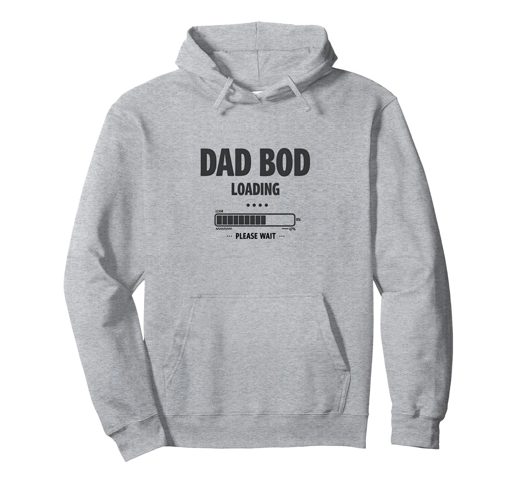 Dad Bod Loading Please Wait Funny Mens Hoodie - Custom Art Print Men Women - T-Shirt, Sweatshirt, Hoodie