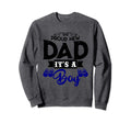 Proud New Dad It S Sweatshirt - Aesthetic Graphic for Adults - T-Shirt, Sweatshirt, Hoodie