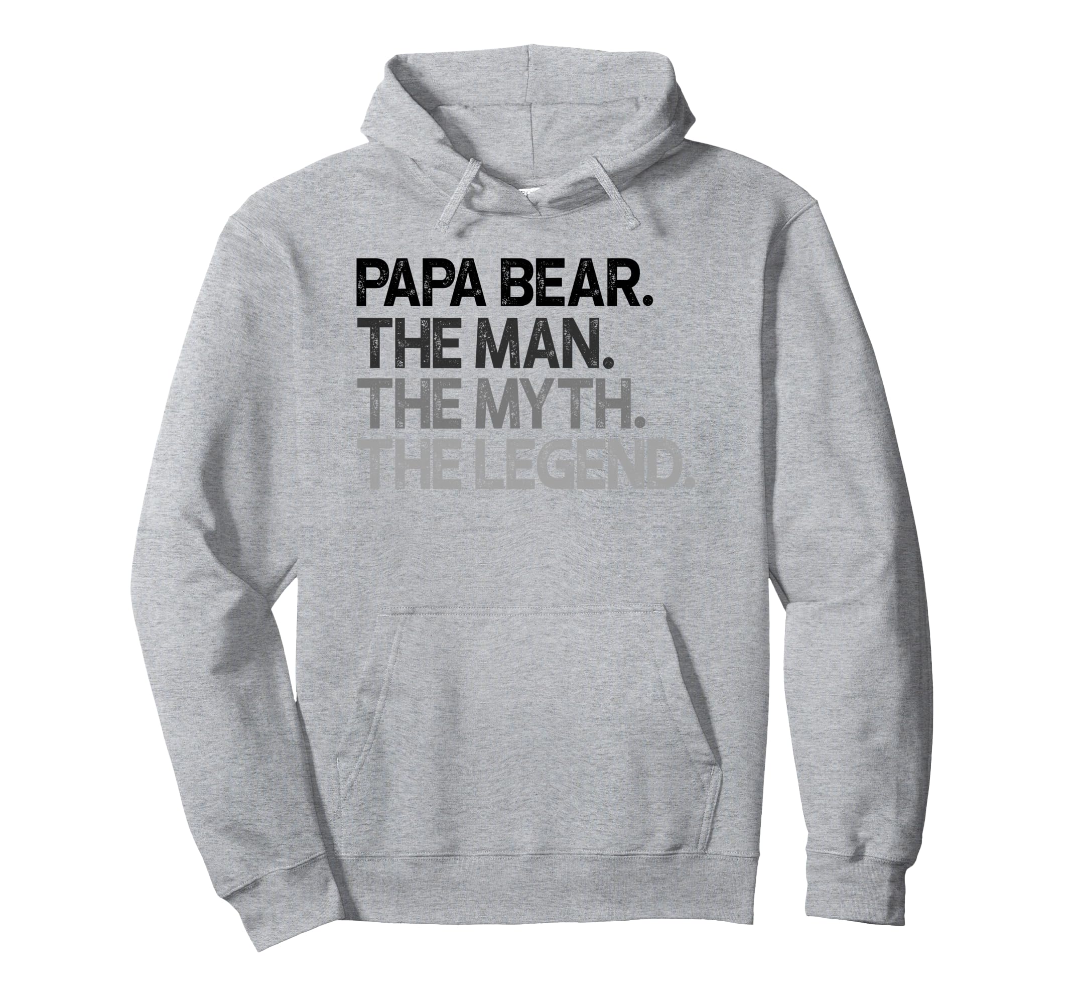 Papa Bear Myth Legend Gift Hoodie - Aesthetic Graphic for Adults - T-Shirt, Sweatshirt, Hoodie