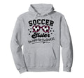 Soccer Sister Im Just Here Snacks Hoodie - Novelty Apparel for Adults - T-Shirt, Sweatshirt, Hoodie