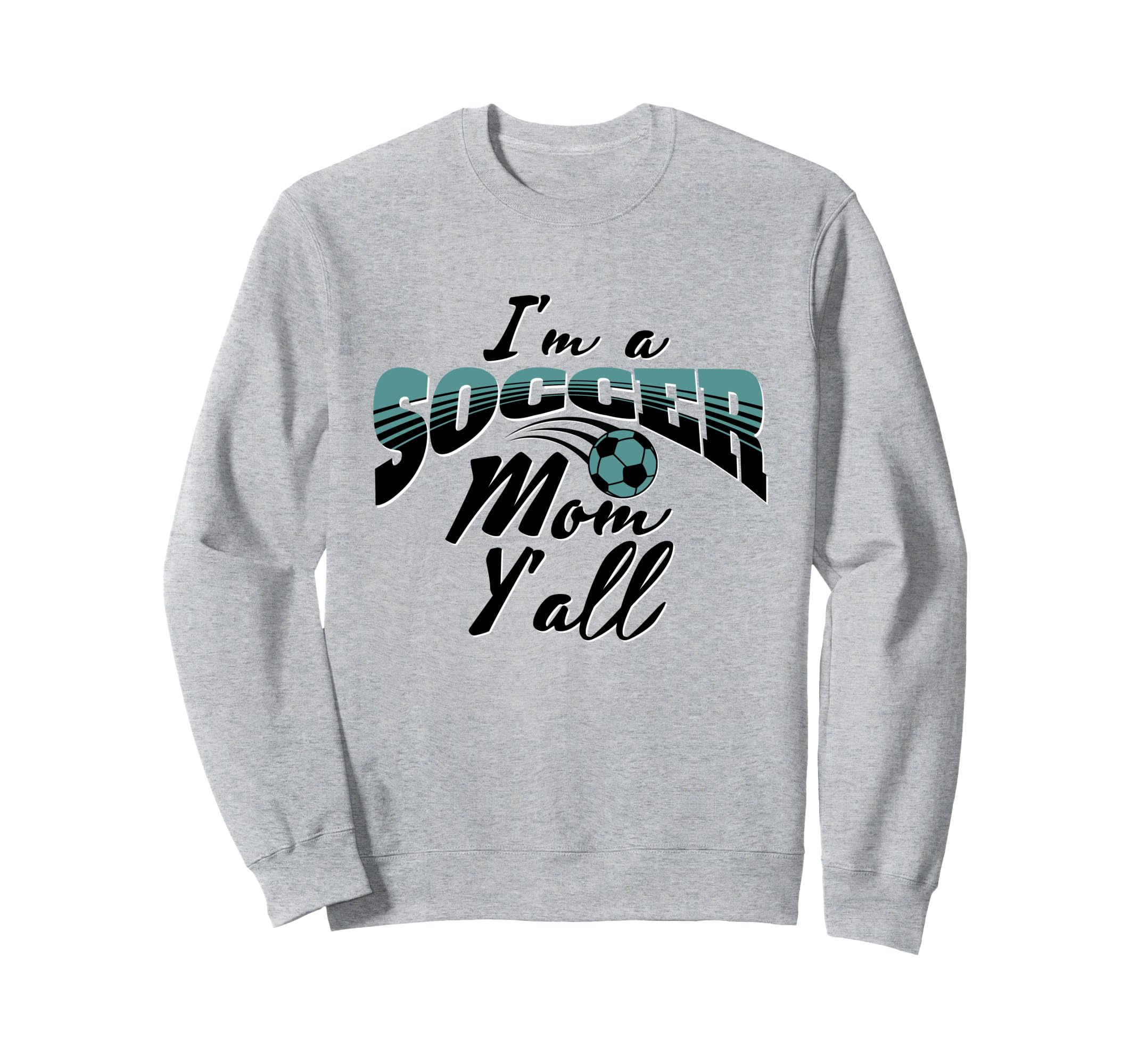 Mom Soccer Lover Soccer Mom Gift Teal Sweatshirt - Custom Art Print Unisex - T-Shirt, Sweatshirt, Hoodie
