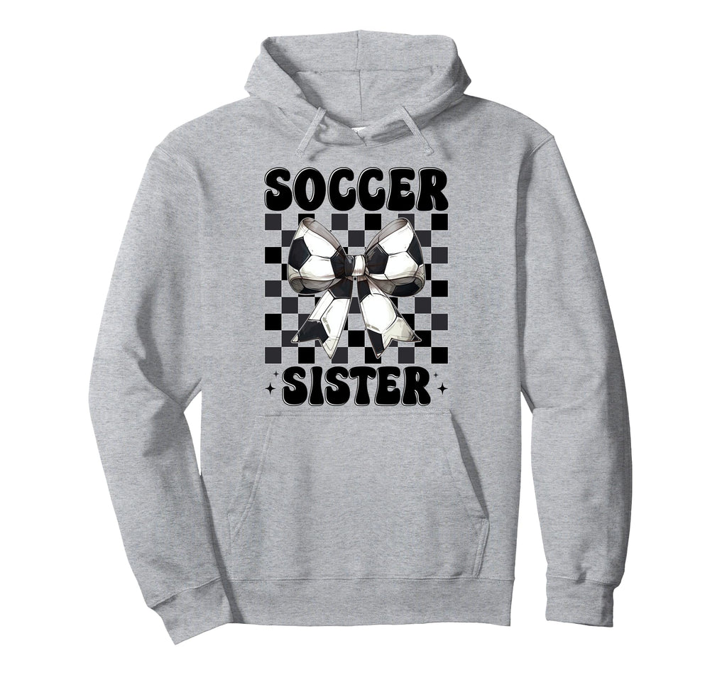 Soccer Sister Soccer Sis Coquette Bow Hoodie - Streetwear Style for Adults - T-Shirt, Sweatshirt, Hoodie
