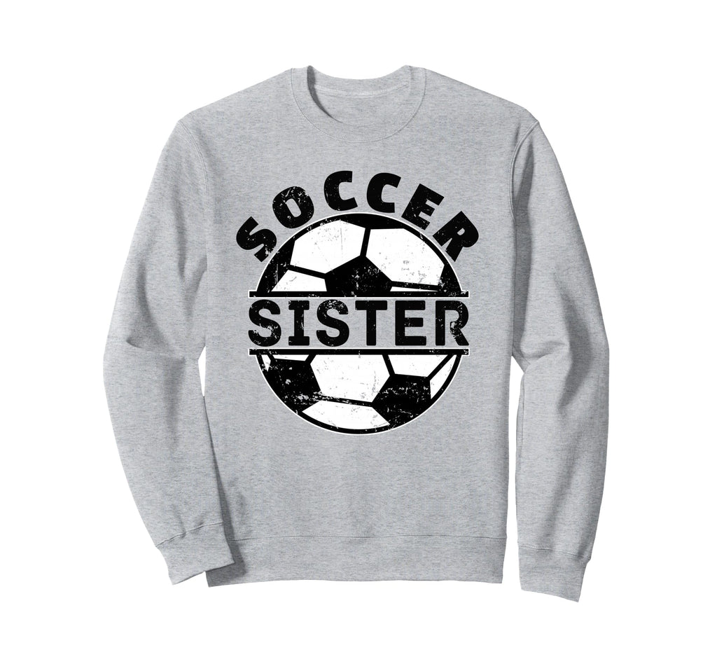 Soccer Sister Sweatshirt - Aesthetic Graphic Unisex - T-Shirt, Sweatshirt, Hoodie
